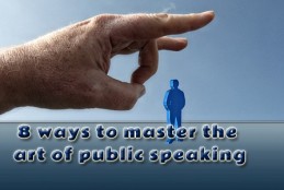 8 ways to master the art of public speaking